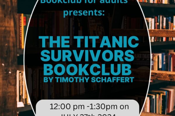 Novel Nerds Book Club at Smyrna Public Library, Saturday July 27 from 12pm to 1:30pm, reading The Titanic Survivors Book Club by Timothy Schaffert