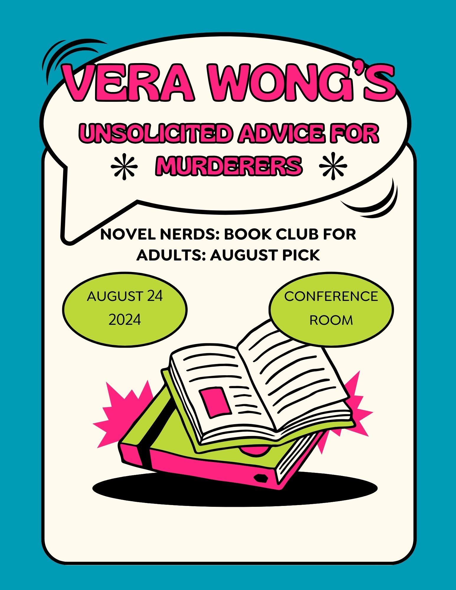 Novel Nerds Book Club at Smyrna Public Library, Saturday August 24 from 12pm to 1:30pm, reading Vera Wong's Unsolicited Advice for Murderers by Jesse Q. Sutanto
