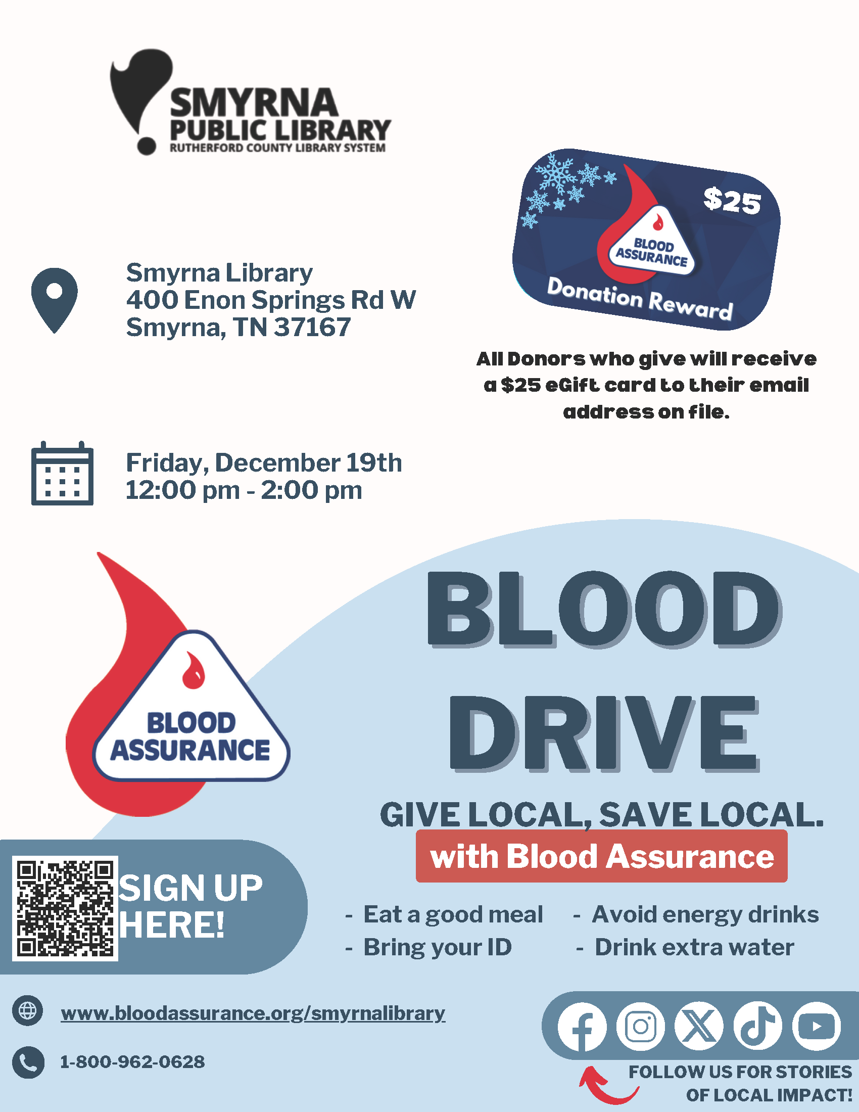 Smyrna Public Library Blood Drive on Friday December 19 from 12pm-2pm, make an appointment at bloodassurance.org/smyrnalibrary or call 1-800-962-0628